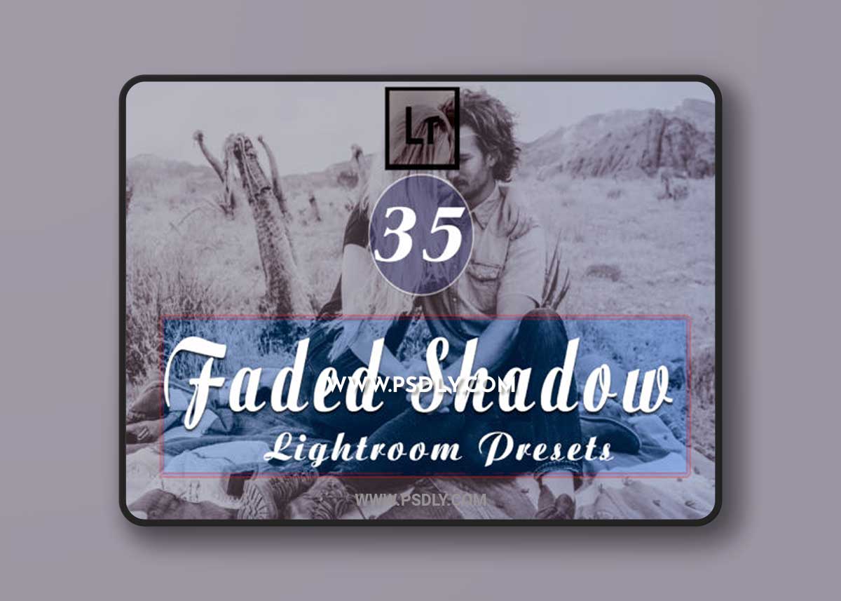 Faded Shadow Lightroom Presets