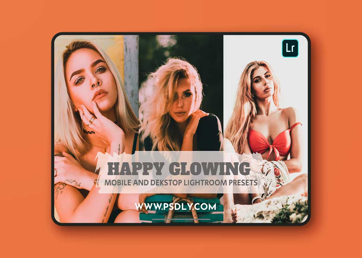 Happy Glowing Lightroom Presets Dekstop and Mobile GB8HGW3