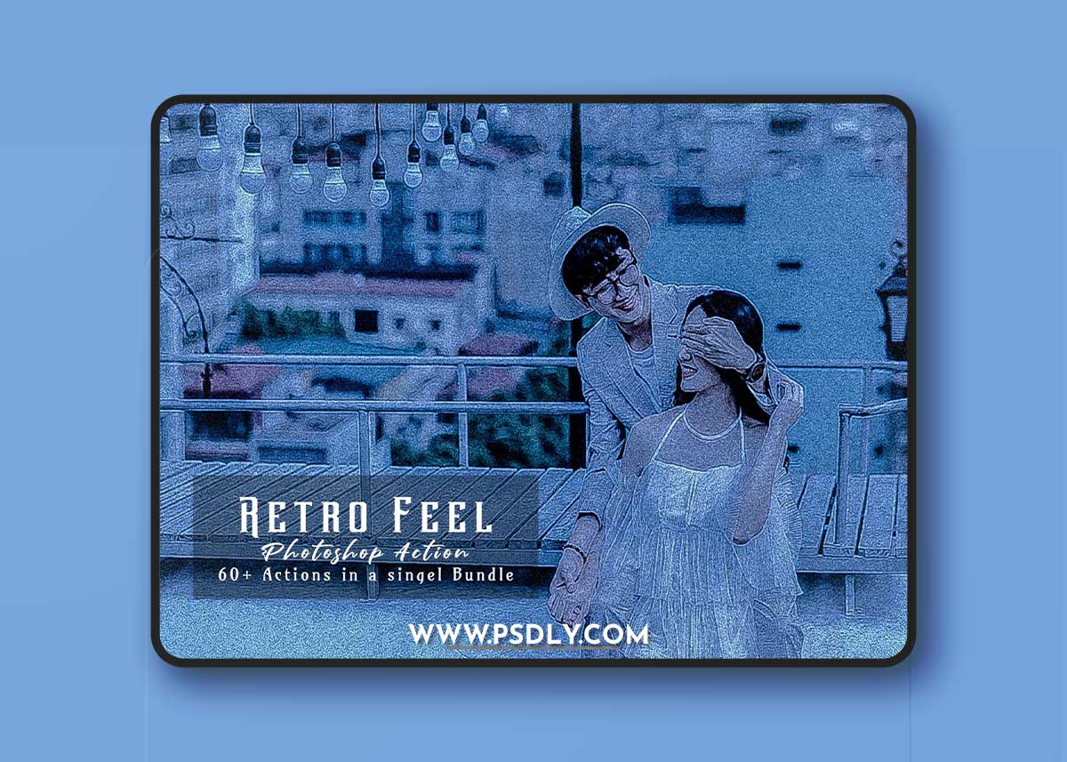 CreativeMarket - Retro Feel 60+ Photoshop Action 7298262