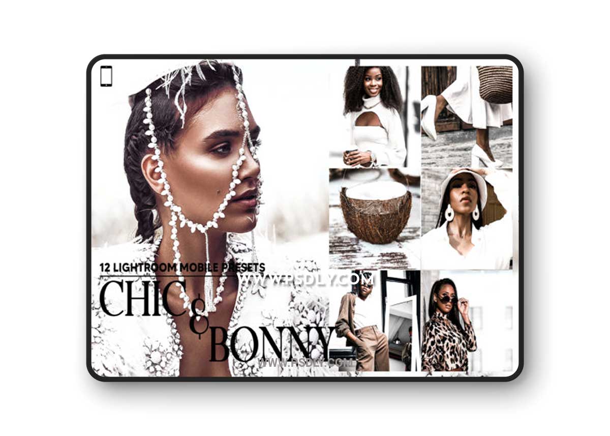 12 Chic & Bonny Mobile Lightroom Presets
