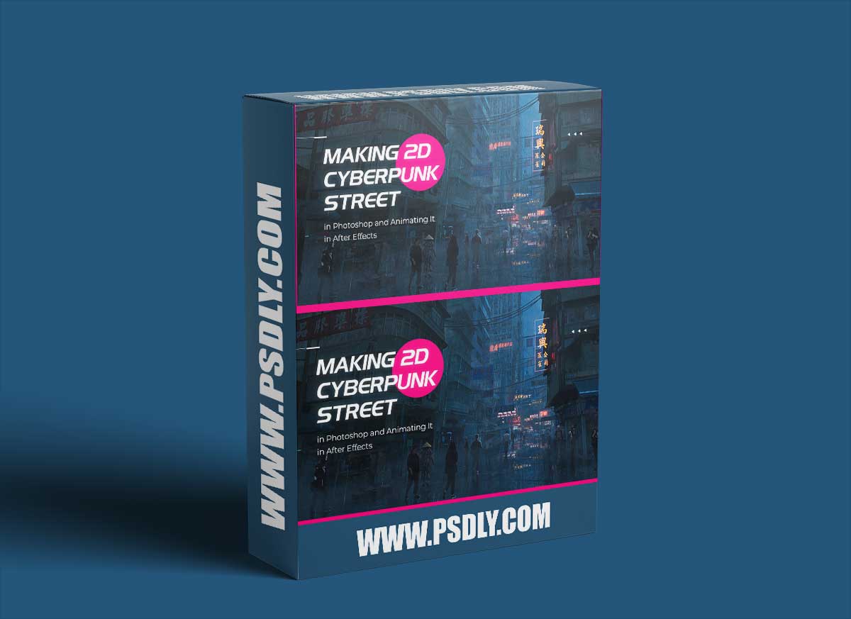 Wingfox – Making 2D Cyberpunk Street in Photoshop and Animating It in After Effects 2022