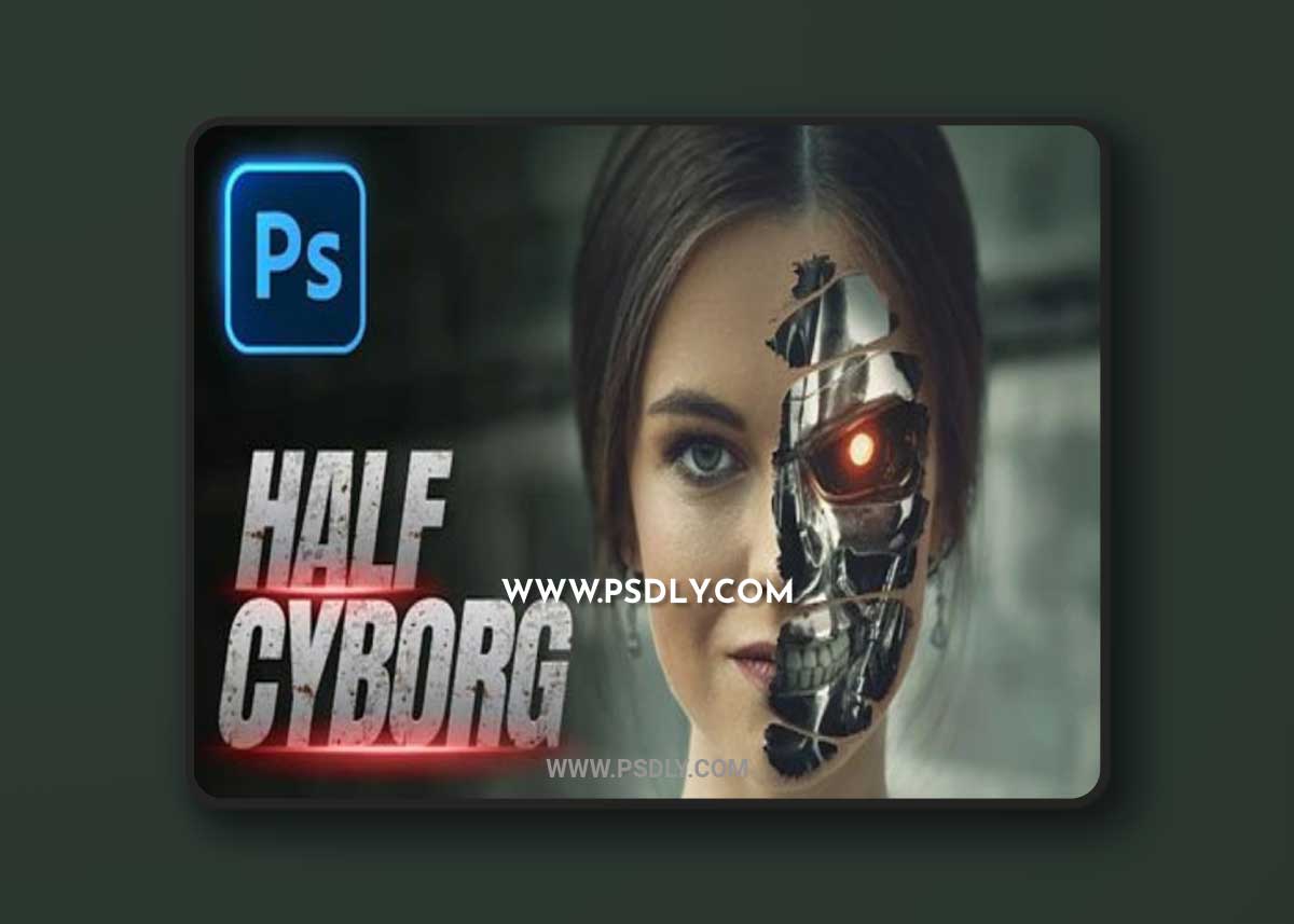 Cool Half Cyborg Photo Effect for Photoshop