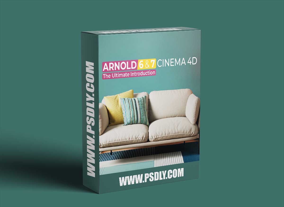 The Ultimate Introduction to Arnold 6 and 7 for Cinema 4D