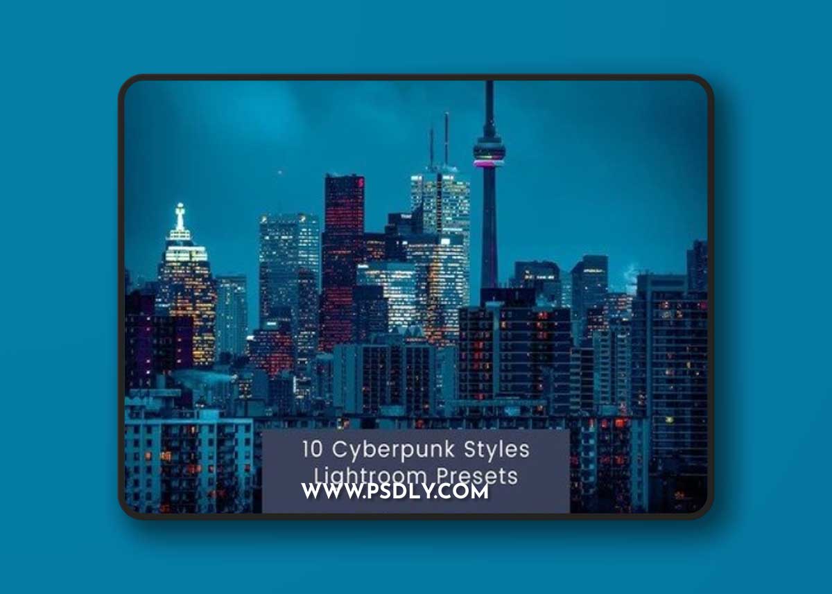 10 Cyberpunk Styles Lightroom Presets CNEG3KH