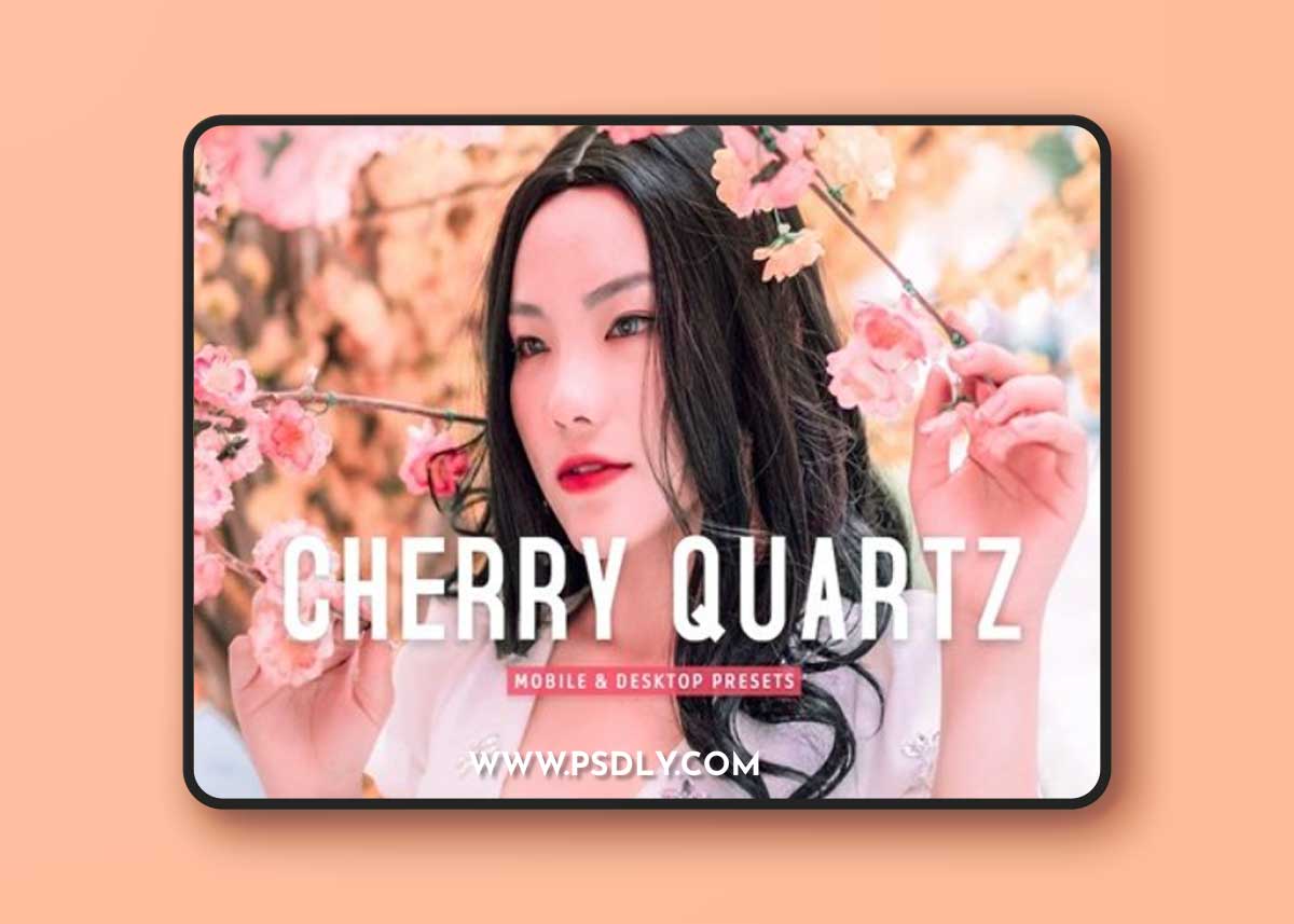 Cherry Quartz Mobile & Desktop Lightroom Presets Z6G7W6J