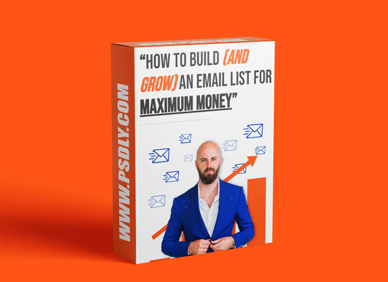 Grow an Email List for Maximum Money