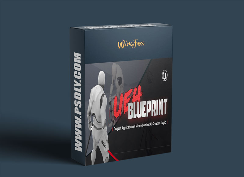 Wingfox – Unreal Engine 4 Blueprint - Project Application of Melee Combat AI Creation Logic
