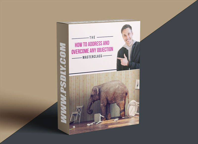 How to Address and Overcome Any Objection Masterclass