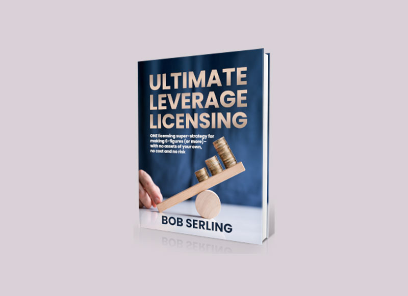 Bob Serling Ultimate Leverage Licensing Express Download