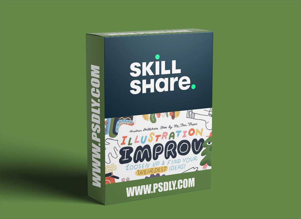 Illustration Improv: Loosen Up and Find Your Weirdest Ideas!