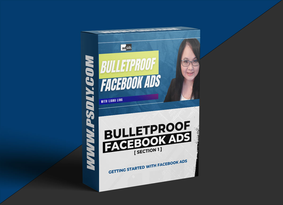 Liana Ling (Adskills) – Bullet Proof Meta (Facebook) Ads 2023