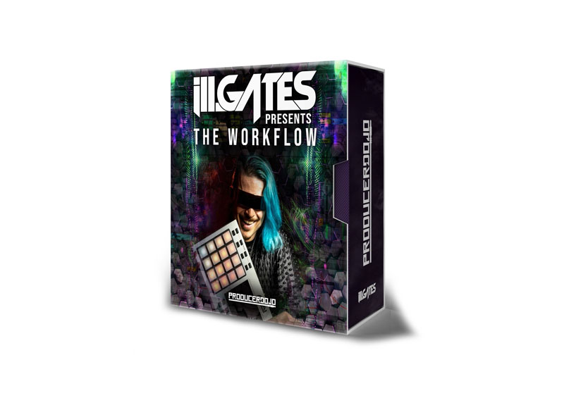 Producer Dojo ill Gates Presents The Workflow Workshop