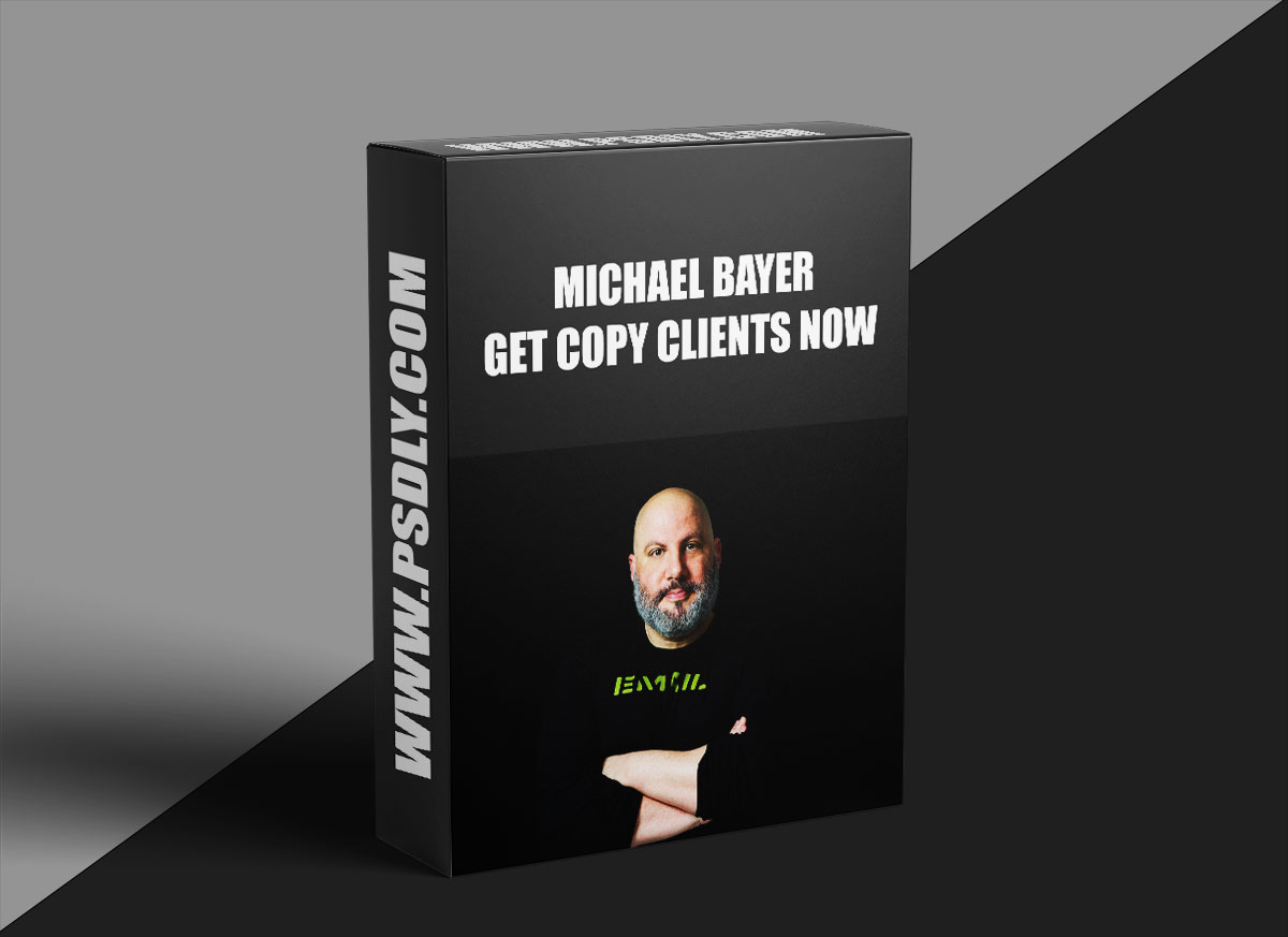 Michael Bayer – Get Copy Clients Now