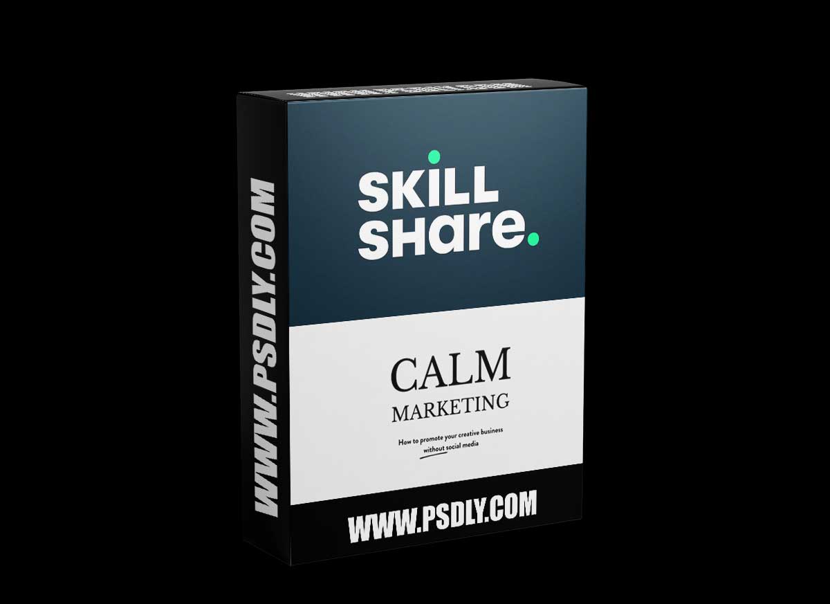 Calm Marketing: How To Promote Your Creative Business Without Social Media