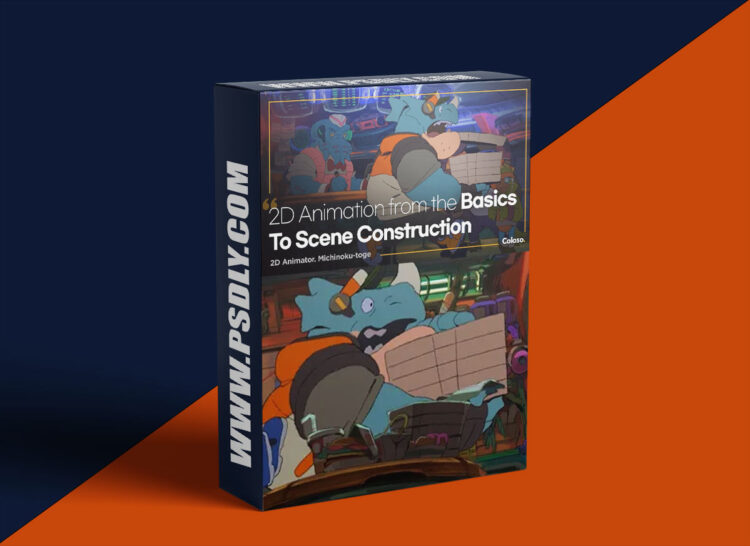 Coloso - 2D Animation Basics to Scene Construction 1 Coloso - 2D Animation Basics to Scene Construction