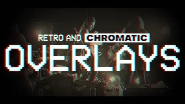 Videohive Retro and Chromatic Overlays 54458664 1 Videohive Retro and Chromatic Overlays 54458664