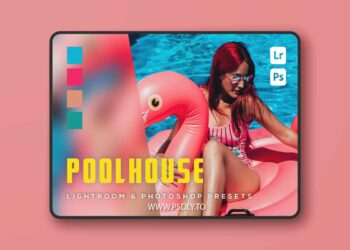 6 Poolhouse Lightroom and Photoshop Presets MTPFHGK