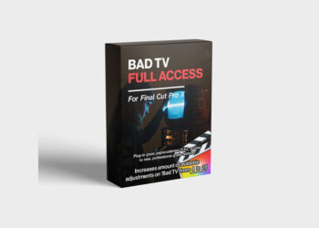 FCPX Full Access - Bad TV Plug In - Final Cut Pro