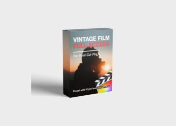 FCPX Full Access - Vintage Film Plug In - Final Cut Pro