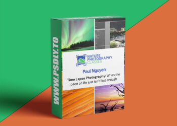Naturephotographyclasses - Paul Nguyen - Time Lapse Photography: When the Pace of Life