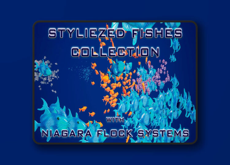 Stylized Fishes Collection (Niagara) (5.4+) 1 Stylized Fishes Collection (Niagara)