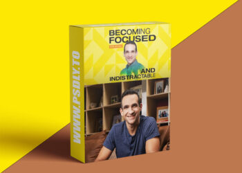 MindValley - Becoming Focused and Indistractable