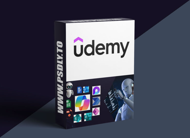 Udemy – Mastering Microsoft 365 Copilot: Architecture To Real-World 1 Udemy – Mastering Microsoft 365 Copilot: Architecture To Real-World