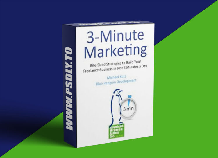 AWAI — 3-Minute Marketing: Bite-Sized Strategies to Build Your Freelance Business in Just 3 Minutes a Day 1 AWAI — 3-Minute Marketing: Bite-Sized Strategies to Build Your Freelance Business in Just 3 Minutes a Day