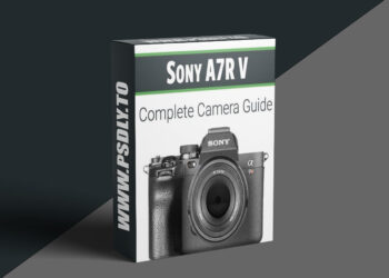 John Greengo - Sony A7R V - Complete Camera Guide