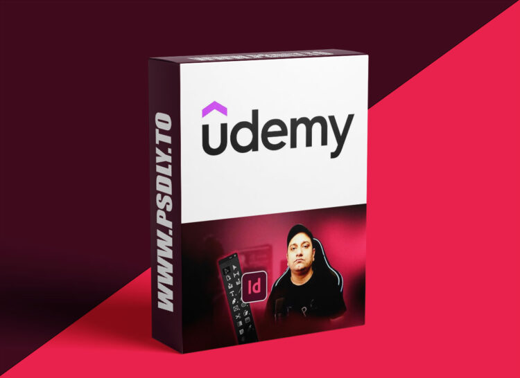 Udemy – Adobe InDesign 2025 Mega Course - Basic to Advance 1 Adobe InDesign 2025 Mega Course - Basic to Advance