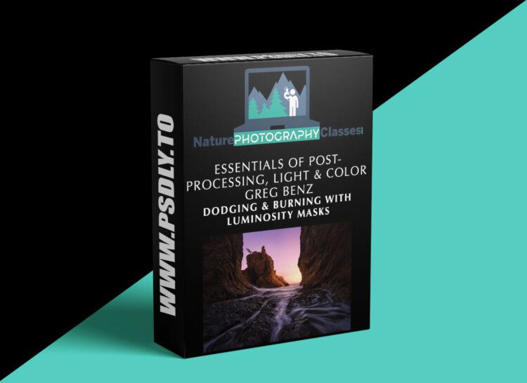 Naturephotocollective - Greg Benz – Dodging & Burning with Luminosity Masks 1 Naturephotocollective - Greg Benz – Dodging & Burning with Luminosity Masks