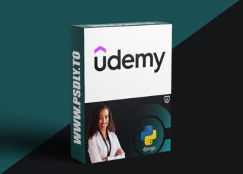 Udemy – Python Django: From Basics to Advanced Web Development 5 Python Django: From Basics to Advanced Web Development